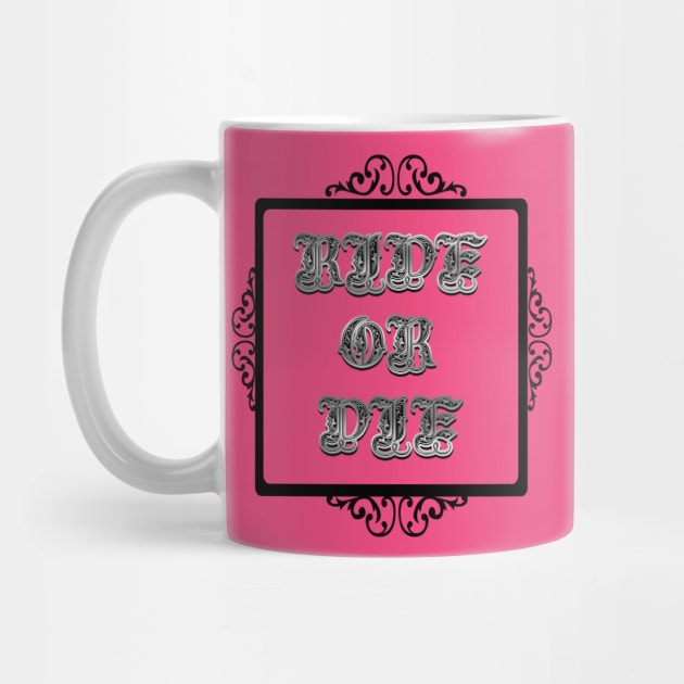 Ride or Die by BabyDollCouture